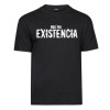 "Existenz tut weh" T-Shirt